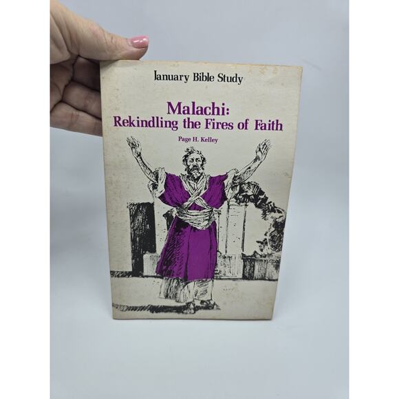 MALACHI: REKINDLING THE FIRES OF FAITH by Page H. Kelley Paperback 1986 - Picture 1 of 3